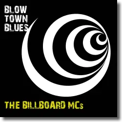 Cover: The Billboard MCs - Blow Town Blues