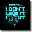 Cover:  Flo Rida feat. Robin Thicke & Verdine White - I Don't Like It, I Love It