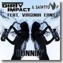 Dirty Impact & Saintro P feat. Virginia Ernst - Runnin'