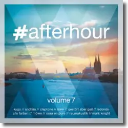 Cover: #afterhour Vol. 7 - Various Artists