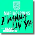 Cover:  Mafia Clowns feat. Sean Kingston - I Wanna Luv Ya