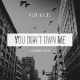 Cover: Grace feat. G-Eazy - You Don't Own Me