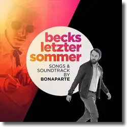 Cover: Becks letzter Sommer (Songs by Bonaparte) - Original Soundtrack