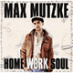 Cover: Max Mutzke - Home Work Soul