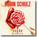 Robin Schulz feat. Francesco Yates - Sugar