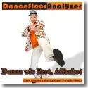 Cover:  Danceflooranalyzer - Dumm wie Brot, Affenkot