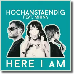 Cover: Hochanstaendig feat. Mhina - Here I Am