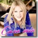 Silvia Kaufmann - Caro Mio