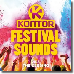 Cover: Kontor Festival Sounds 2015 - The Closing - Various Artists