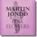 Martin Jondo - Pink Flowers
