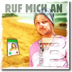 Cover: Ben Luca - Ruf mich an