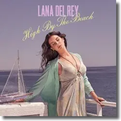 Cover: Lana Del Rey - High By The Beach