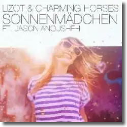 Cover: LIZOT & Charming Horses feat. Jason Anousheh - Sonnenmdchen