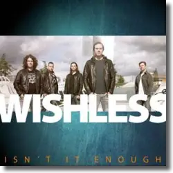 Cover: Wishless - It Isn't Enough