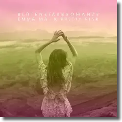 Cover: Emma Mai & Pretty Pink - Bltenstaubromanze