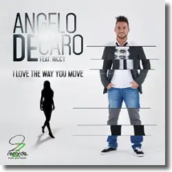 Cover: Angelo DeCaro feat. Riccy - I Love The Way You Move