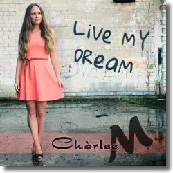 Cover: Chrlee M. - Live My Dream