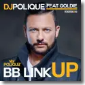DJ Polique feat. Goldie! - BB Link Up