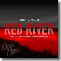 Chris Meid feat. Tyler Sjostrom & Martin Wagler - Red River