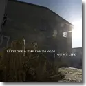Babylove & The Van Dangos - On My Life