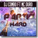 DJ Combo feat. MC Duro - Party Hard