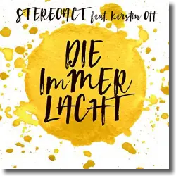 Cover: Stereoact feat. Kerstin Ott - Die immer lacht