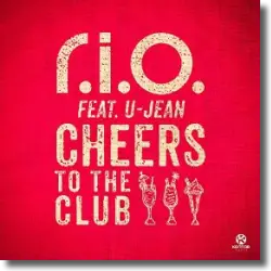 Cover: R.I.O. feat. U-Jean - Cheers To The Club