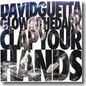 David Guetta & Glowinthedark - Clap Your Hands
