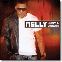 Cover: Nelly - Just A Dream