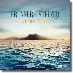 Cover: Brunner & Stelzer - Arche Noah