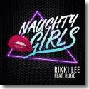 Rikki Lee feat. Hugo - Naughty Girls