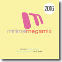 Cover:  Minimal Megamix 2016 - Various Artists