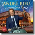 Cover:  Andr Rieu - Arrivederci Roma