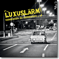 Cover: Luxuslrm - Vergessen zu vergessen