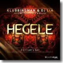 Klubbingman & DJ Lia - Hegele (3-2-1-Let's Go)