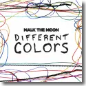 Cover:  Walk The Moon - Different Colors