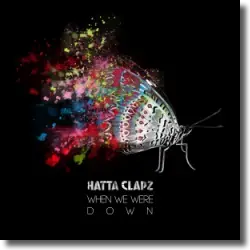 Cover: Hatta Clapz - When We Were Down