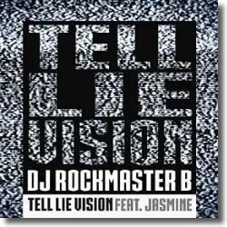 Cover: DJ Rockmaster B feat. Jasmine - Tell Lie Vision