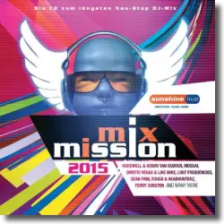 Cover: sunshine live Mix Mission 2015 - Various Artists