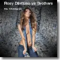 Rosy Dilettuso vs. Brothers - No Olvidars