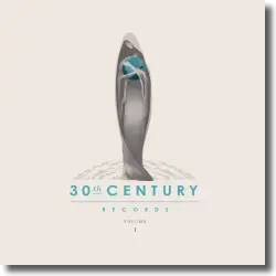 Cover: 30th Century Records Compilation Vol. 1 - Various Artists