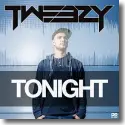 Tweezy - Tonight