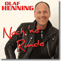 Cover: Olaf Henning - Noch 'ne Runde