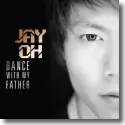 Jay Oh - Dance With My Father