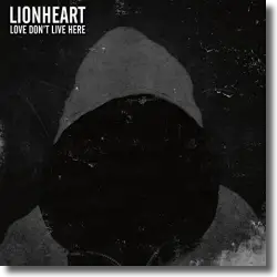 Cover: Lionheart - Love Dont Live Here