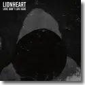 Lionheart - Love Dont Live Here