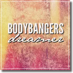 Cover: Bodybangers - Dreamer