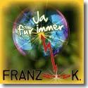 Cover:  Franz K. - Ja, fr immer