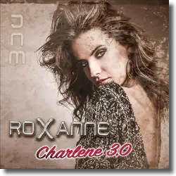 Cover: Roxanne - Charlene 3.0