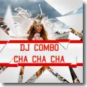 Cover:  DJ Combo - Cha Cha Cha (The EDM Carnival Anthem 2016)